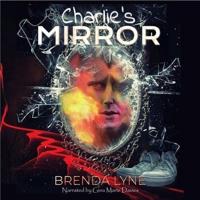 Charlie's Mirror Lib/E