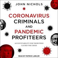 Coronavirus Criminals and Pandemic Profiteers