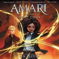 Amari and the Great Game Lib/E