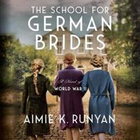 The School for German Brides Lib/E