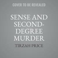 Sense and Second-Degree Murder Lib/E