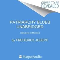 Patriarchy Blues Lib/E