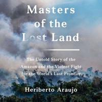 Masters of the Lost Land Lib/E