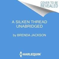 A Silken Thread Lib/E