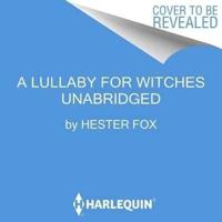A Lullaby for Witches Lib/E