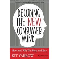Decoding the New Consumer Mind Lib/E