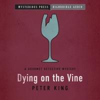 Dying on the Vine Lib/E