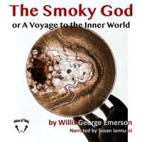 The Smoky God Lib/E