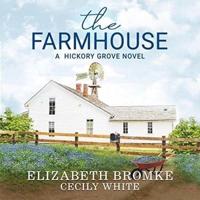 The Farmhouse Lib/E