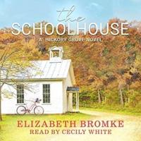 The Schoolhouse Lib/E