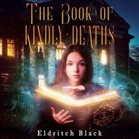 The Book of Kindly Deaths Lib/E