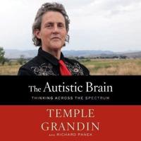 The Autistic Brain Lib/E