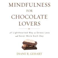 Mindfulness for Chocolate Lovers