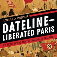 Dateline--Liberated Paris