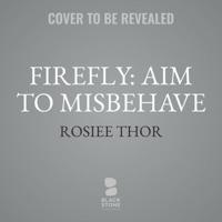 Firefly: Aim to Misbehave