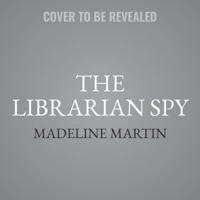 The Librarian Spy Lib/E