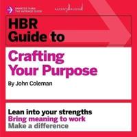 HBR Guide to Crafting Your Purpose