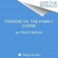 Freddie Vs. The Family Curse Lib/E