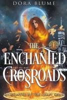 The Enchanted Crossroads
