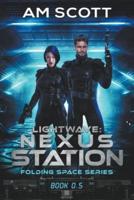 Lightwave: Nexus Station