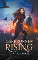 Darkrunner Rising