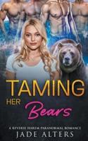 Taming Her Bears: A Reverse Harem Paranormal Romance