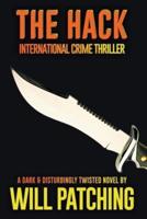 The Hack: International Crime Thriller