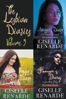 The Lesbian Diaries Volume 3: Maggie's Diary, Poppy's Diary, Heaven's Diary