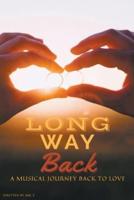 Long Way Back: A Musical Journey Back to Love