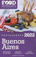 2022 Buenos Aires Restaurants - The Food Enthusiast&#8217;s Long Weekend Guide