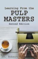 Learning from the Pulp Masters: 2nd Edition