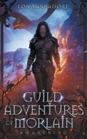 Guild Adventures of Morlain: Awakening