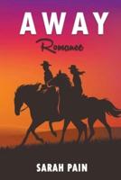 Away &#8211; A Romance