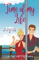 Time of My Life: A Witty, Charming Romantic Comedy