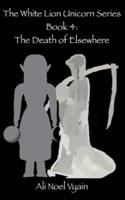 The Death of Elsewhere