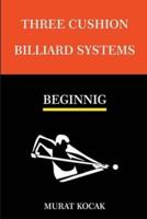 Three Cushion Billiards Systems - Beginning