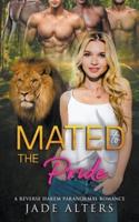 Mated to the Pride: A Reverse Harem Paranormal Romance