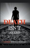 Death Isn't an End