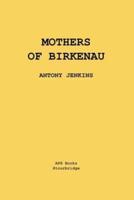 Mothers Of Birkenau: A One Act Play
