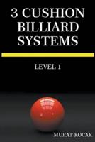 3 Cushion Billiard Systems - Level 1