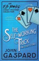 The Self-Working Trick (And Other Stories)