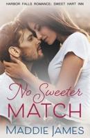 No Sweeter Match