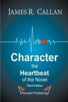 Character: The Heartbeat of the Novel