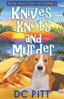 Knives, Knots and Murder