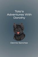 Toto's Adventures with Dorothy