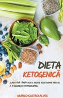 Dieta Ketogenic&#259; - Slabi F&#259;r&#259; F&#259;m&#226;t Multe Re&#539;ete Vegetariane Pentru A-&#538;I Gelere&#537;te Metabolismul.
