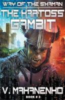 The Kartoss Gambit (The Way of the Shaman: Book #2) LitRPG series