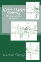 Halal Market Economy: Opportunities and Challenges