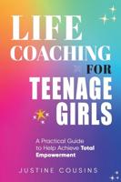 Life Coaching for Teenage Girls