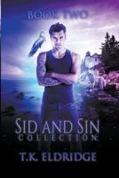 Sid & Sin Collection - Book Two